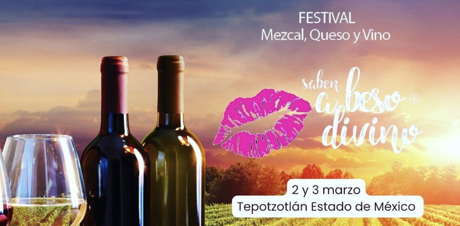 Preparan Octava Edici N Del Festival Mezcal Queso Y Vino Saben A Beso